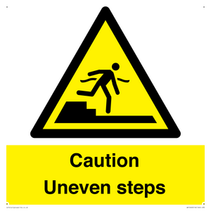 Caution Uneven steps
